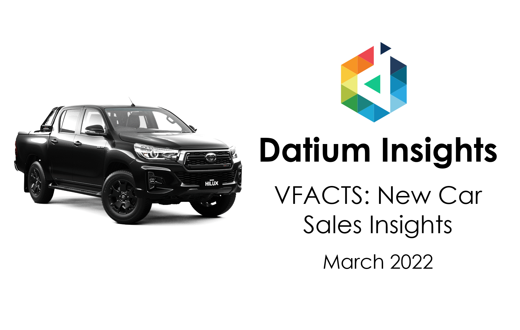 VFACTS New Car Sales Insights March 2022 Datium Insights